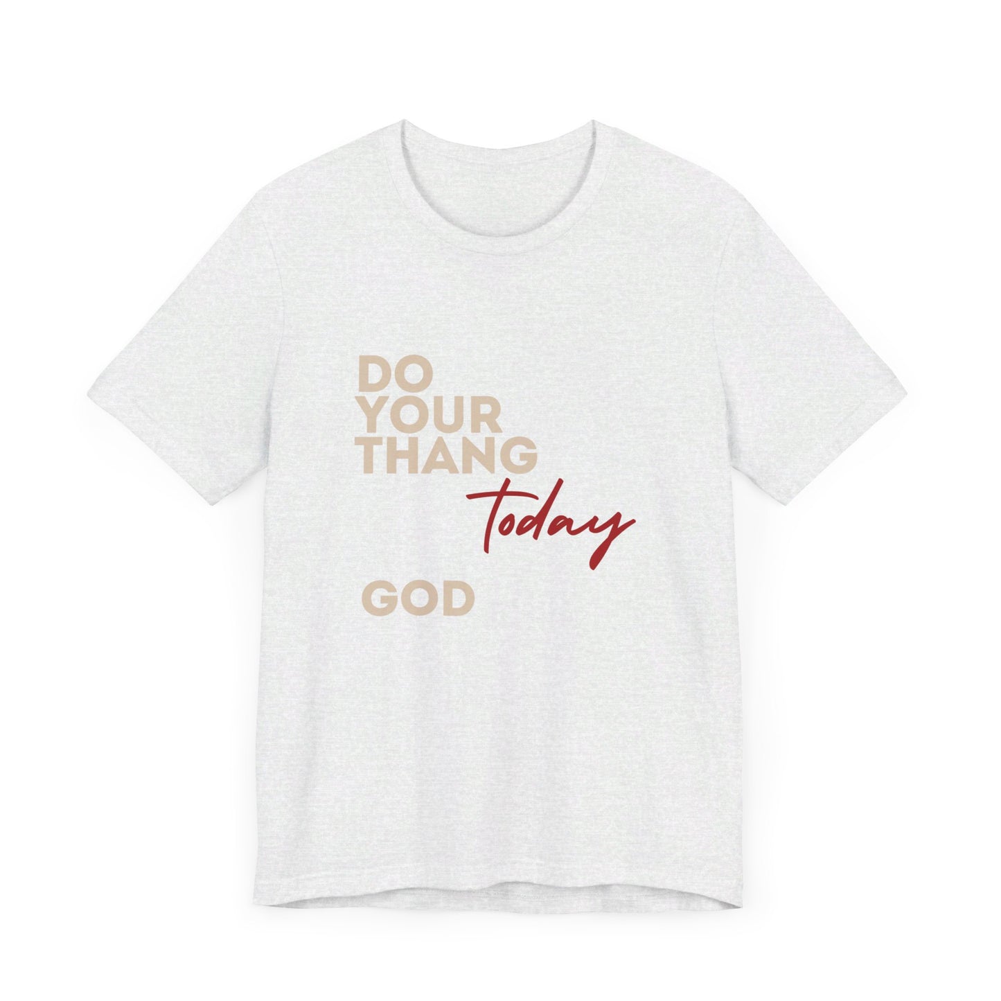 Do Your Thang God Unisex Jersey Short Sleeve Tee