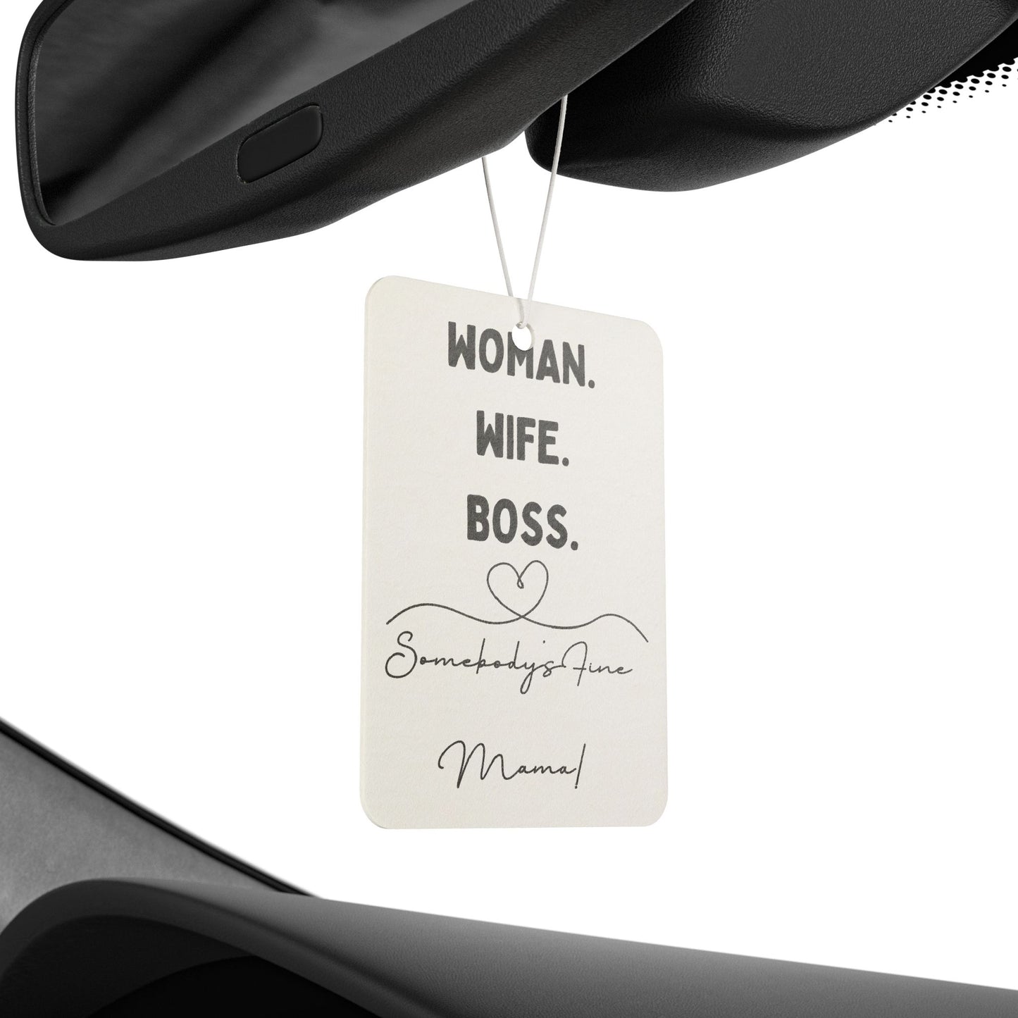 Car Air Freshener - "Woman. Wife. Boss." Inspirational Scented Car Tag for Moms