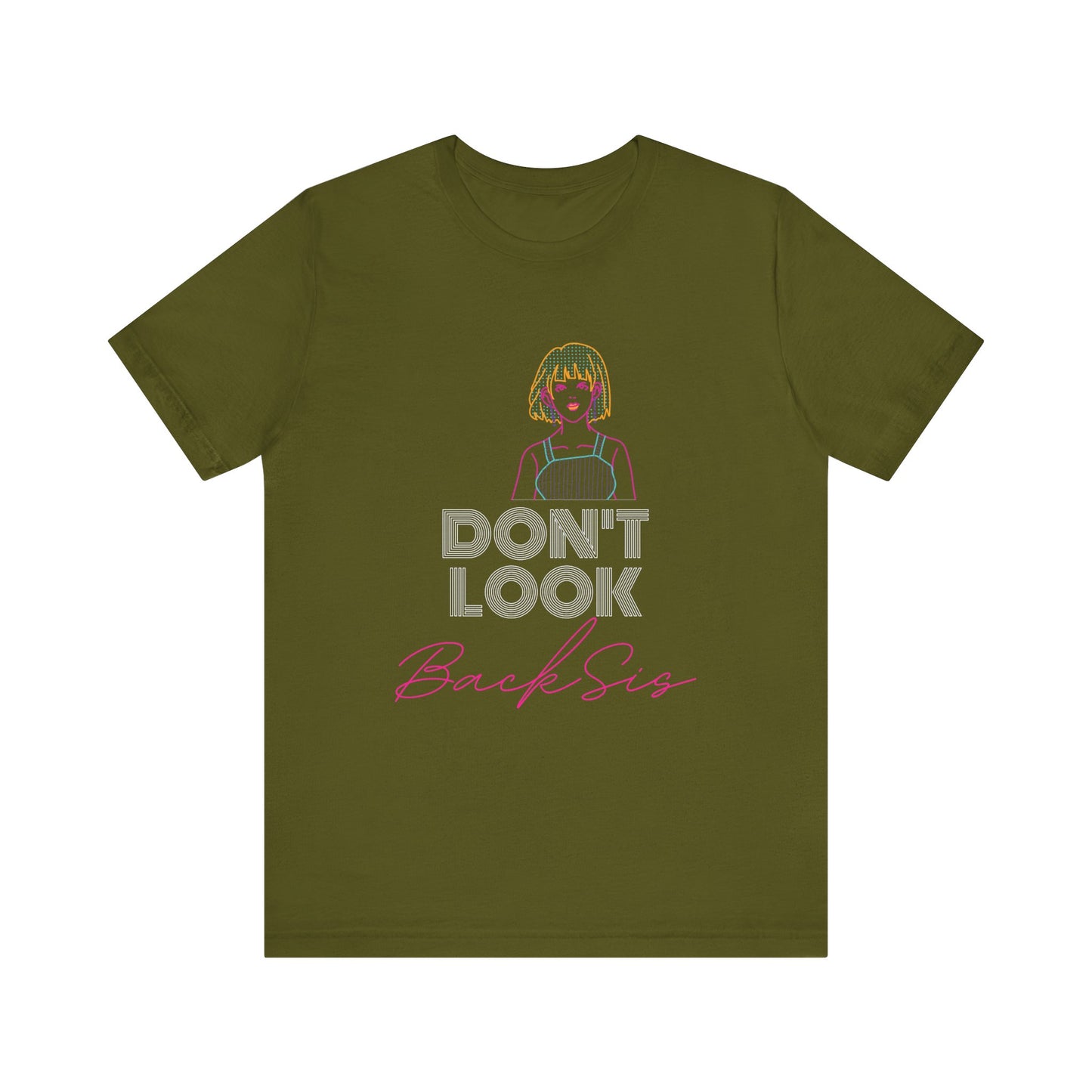 Don't Look Back Sis Jersey Short Sleeve Tee