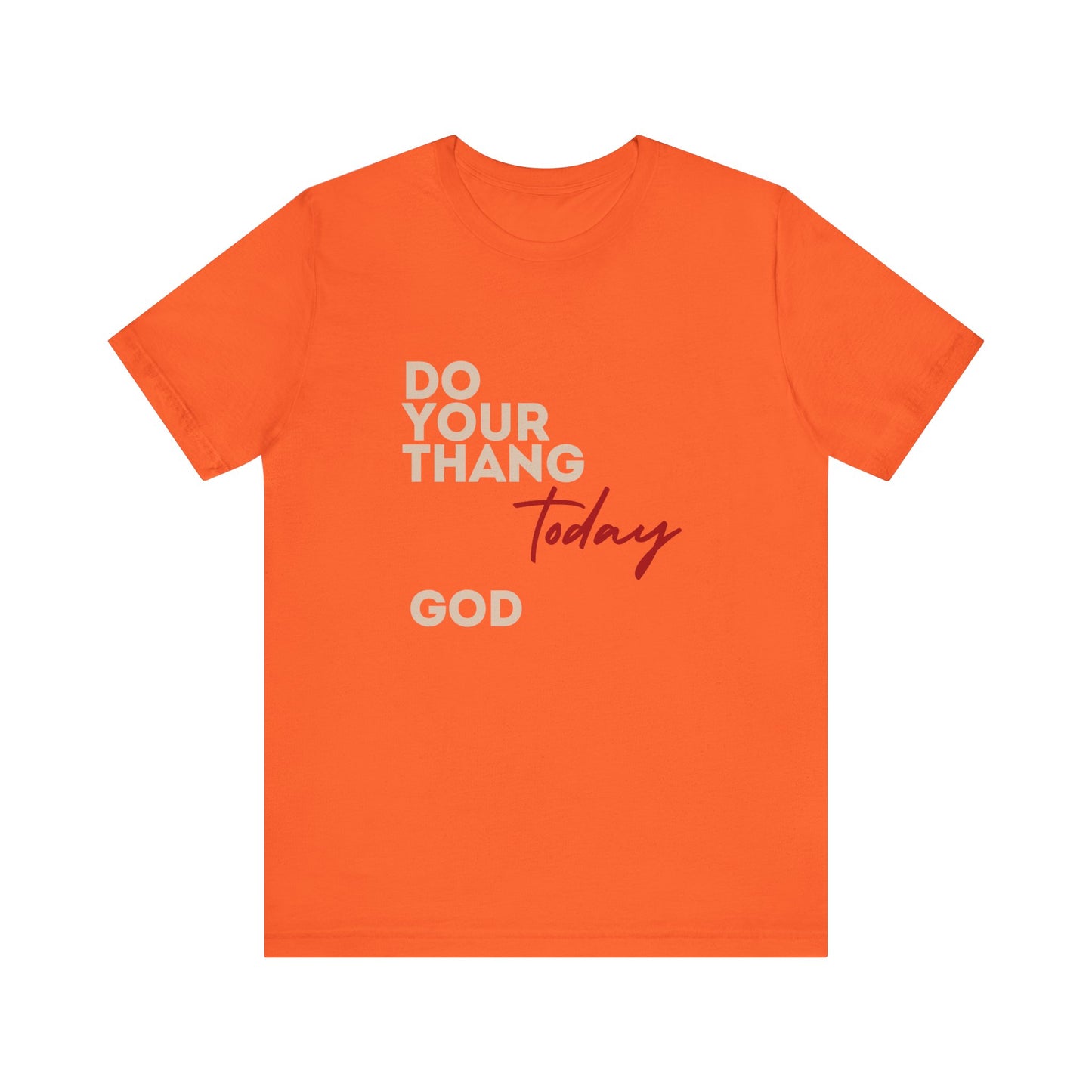 Do Your Thang God Unisex Jersey Short Sleeve Tee