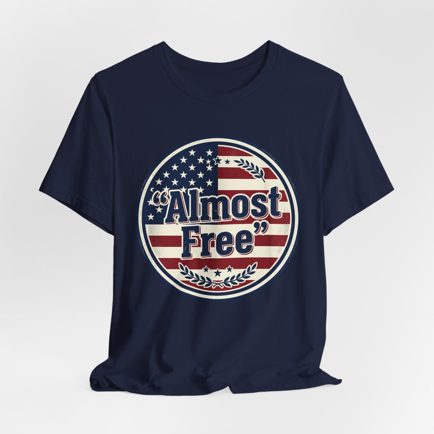 Almost Free Tee | Faith-based Patriotic, Vintage Americana July 4th