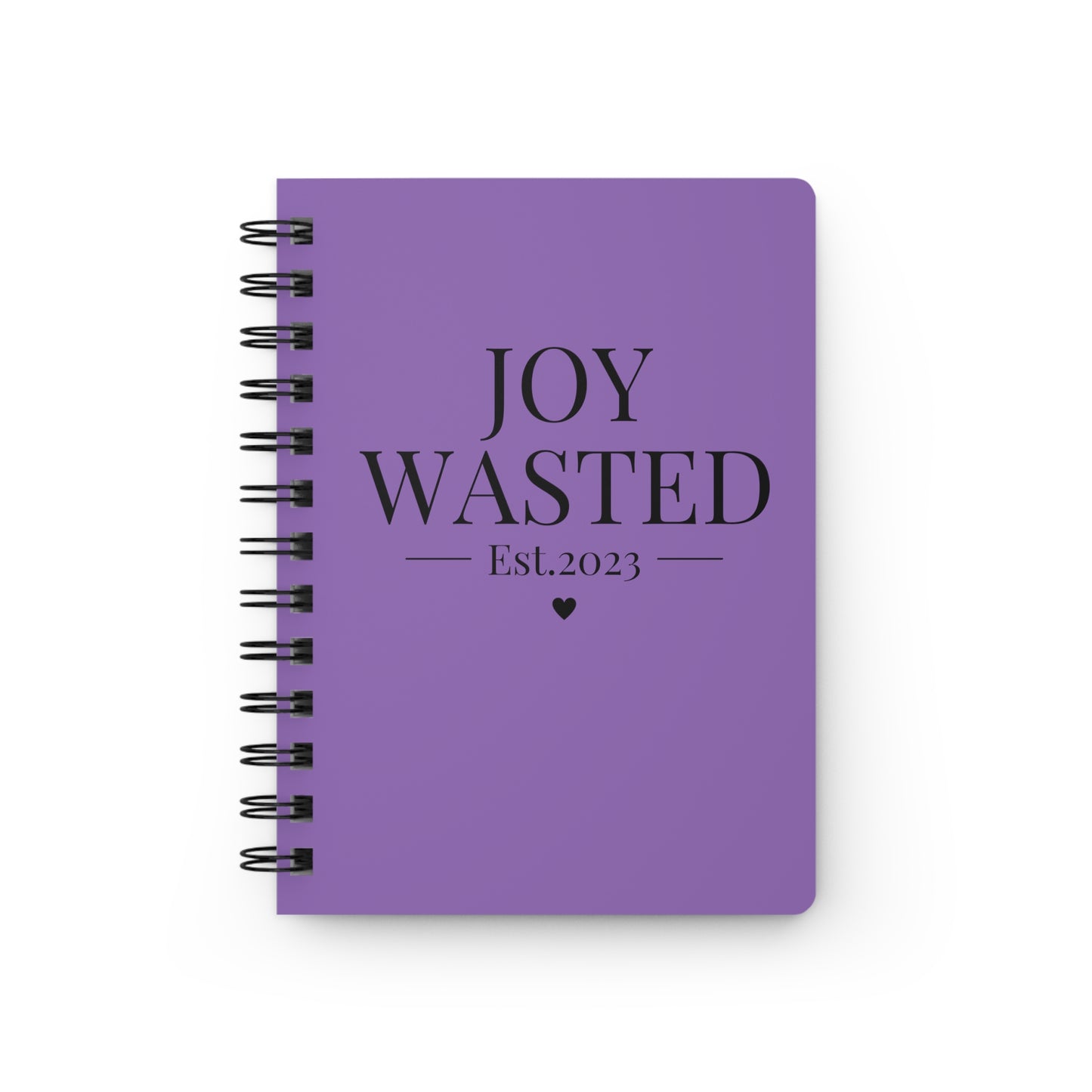 Joy Wasted Spiral Bound Journal