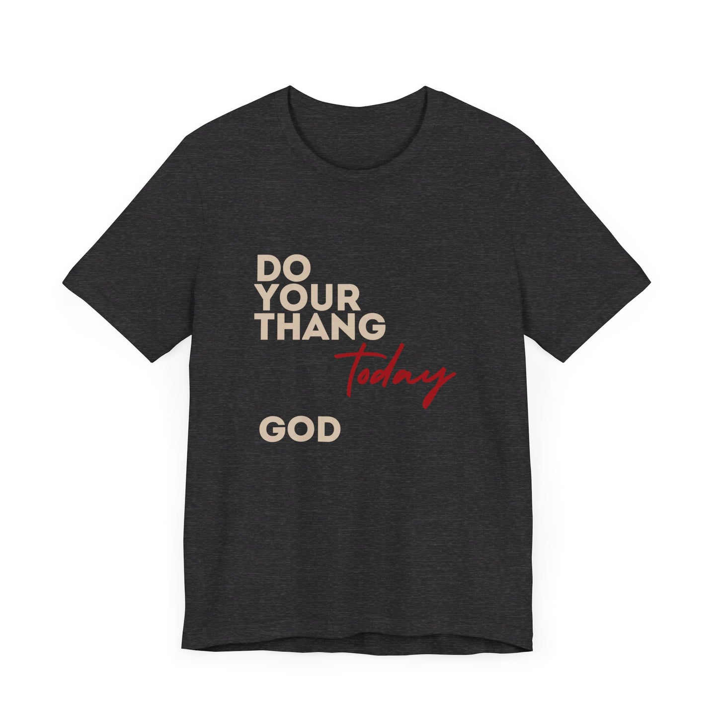 Do Your Thang God Unisex Jersey Short Sleeve Tee