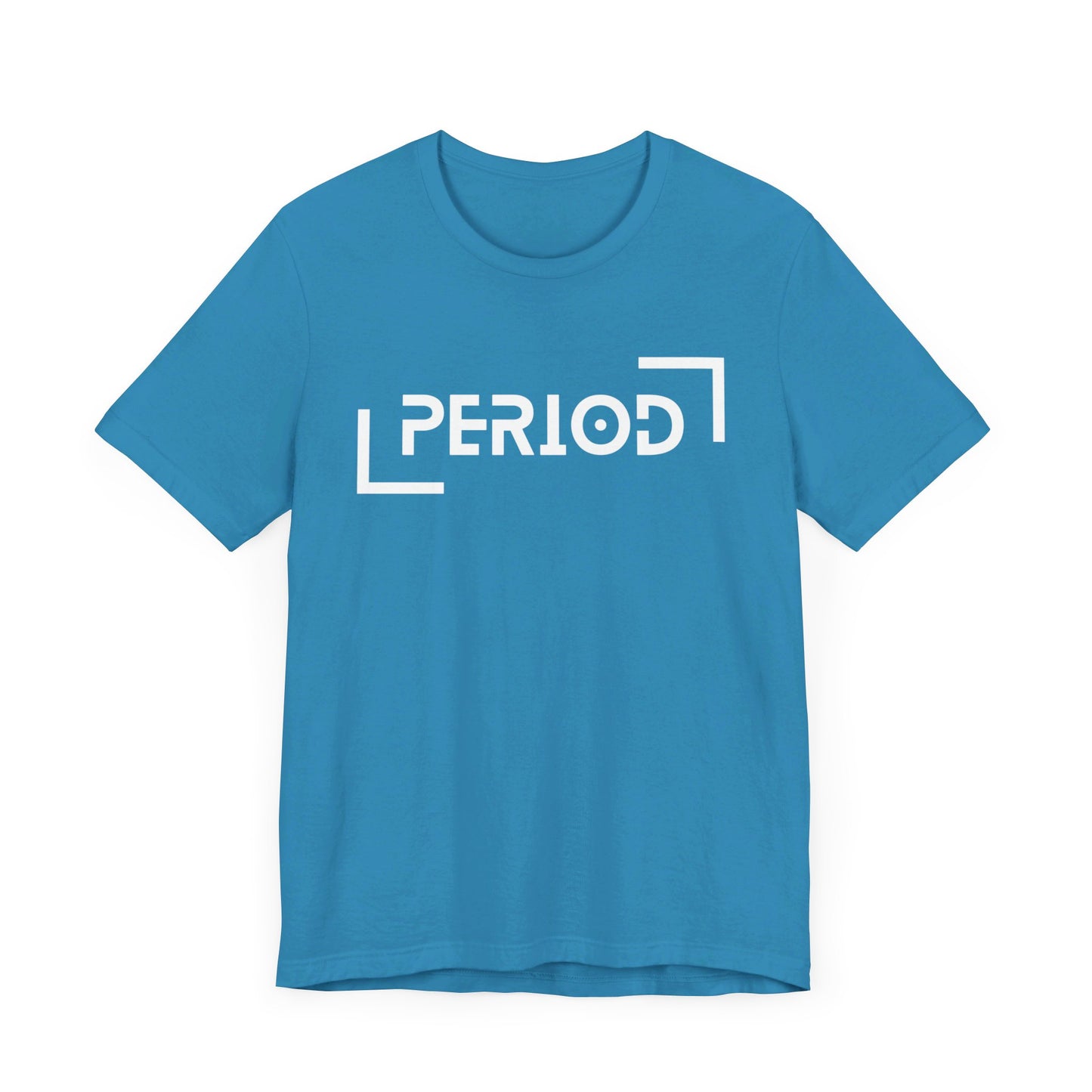 Period - Unisex Jersey Short Sleeve Tee