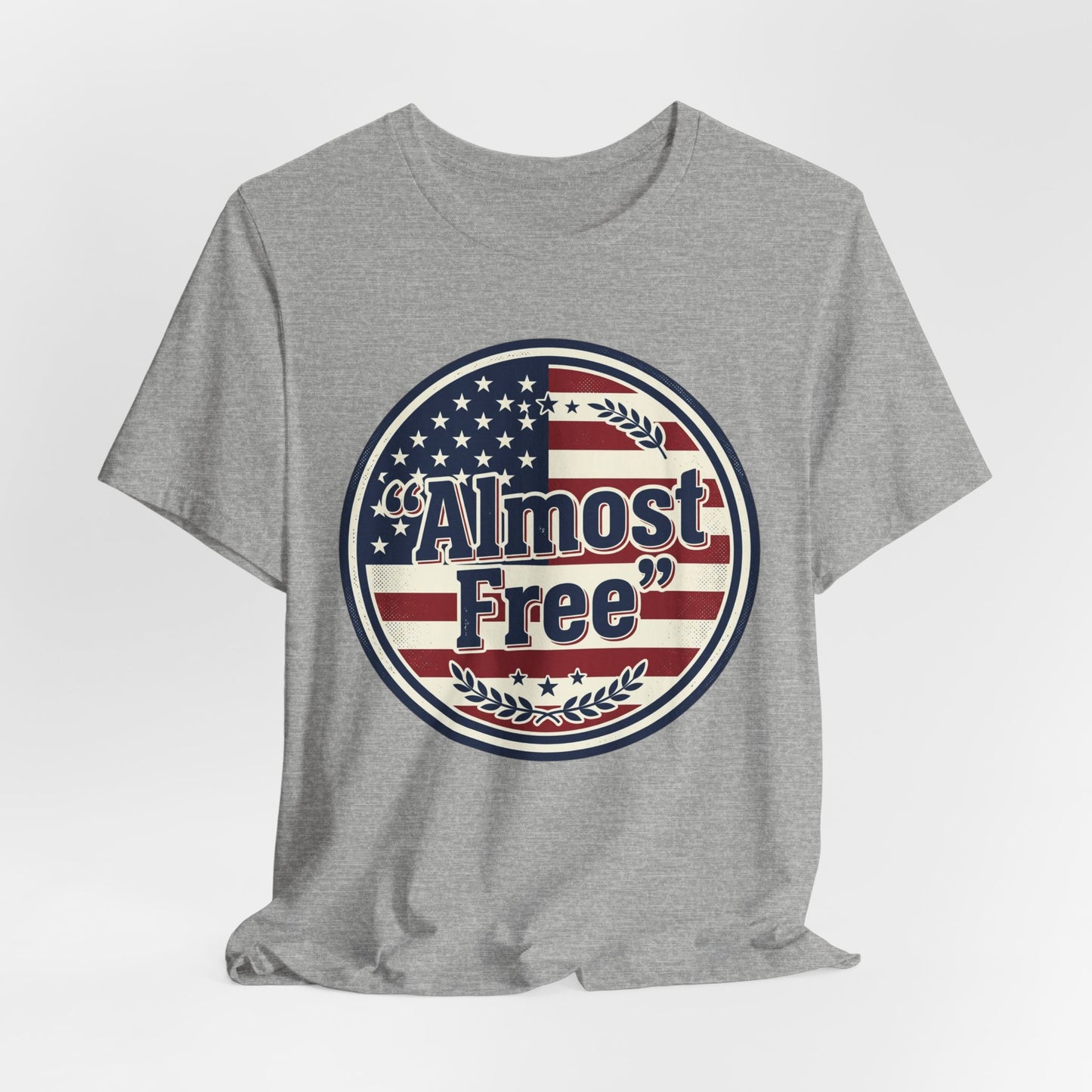 Almost Free Tee | Faith-based Patriotic, Vintage Americana July 4th