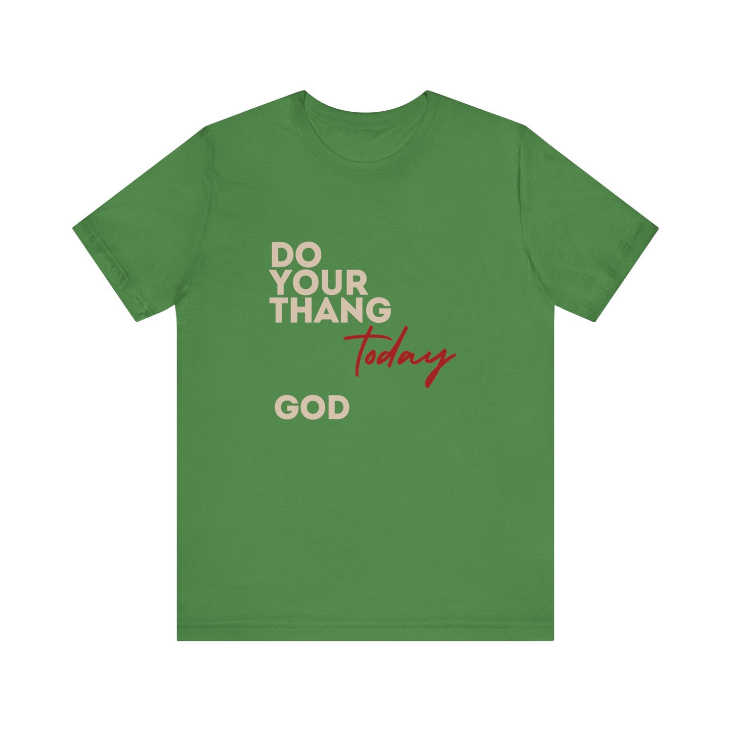 Do Your Thang God Unisex Jersey Short Sleeve Tee
