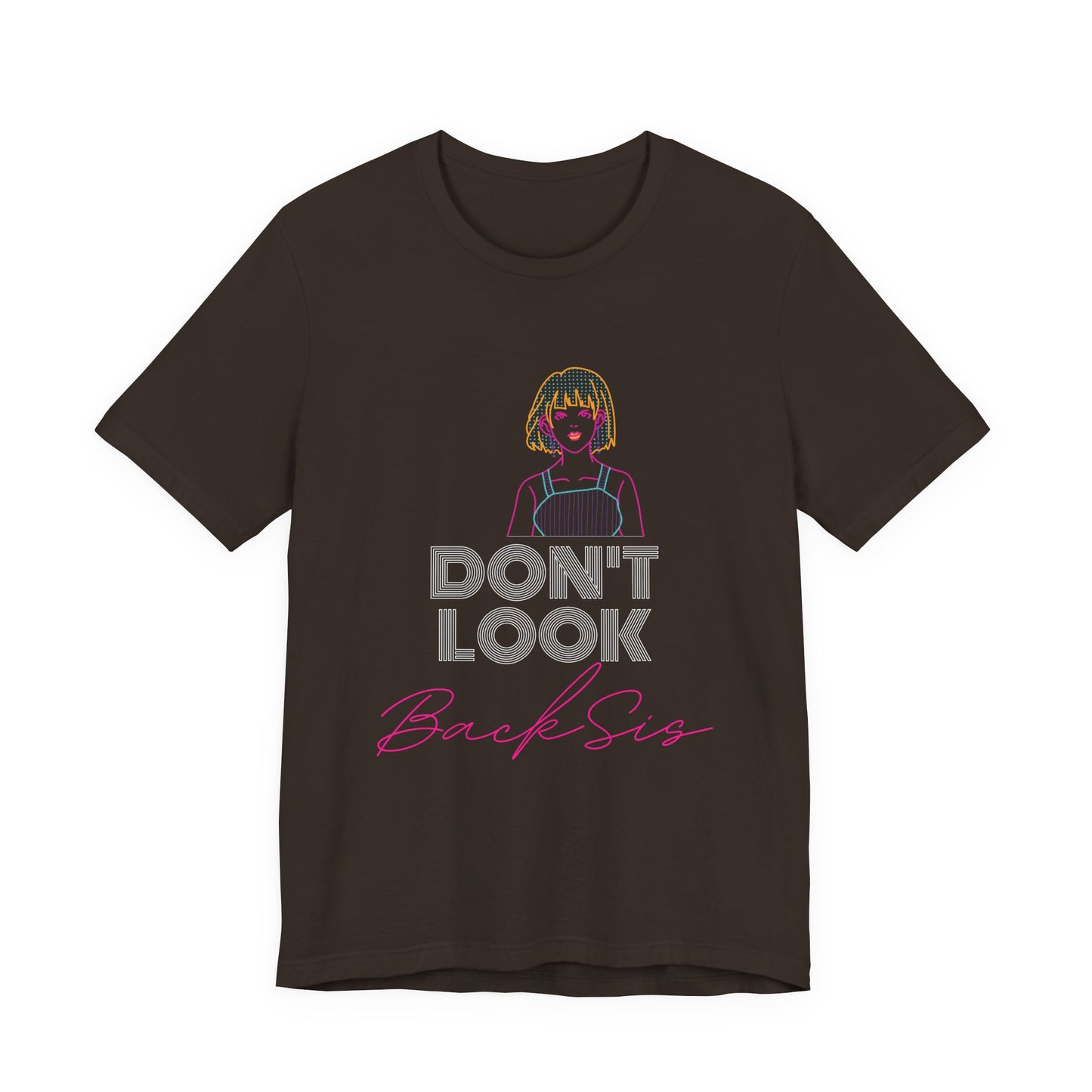 Don't Look Back Sis Jersey Short Sleeve Tee
