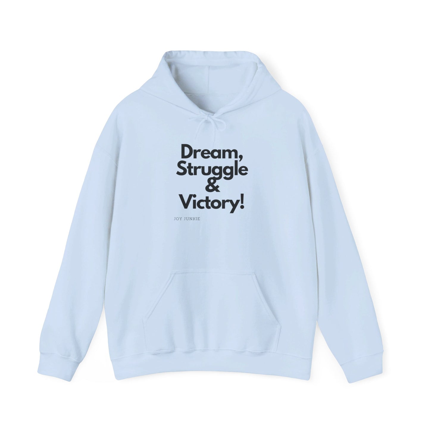 Dream, Struggle, Victory -Unisex Heavy Blend™ Hooded Sweatshirt