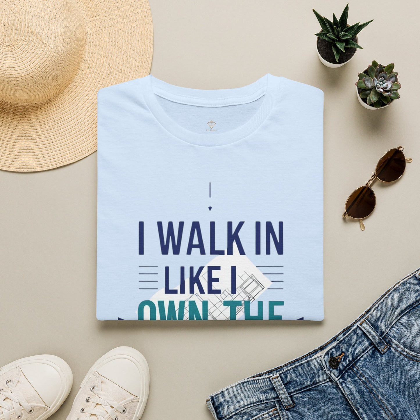 I Walk In Like I Own The Place T-Shirt — Confident Statement Tee