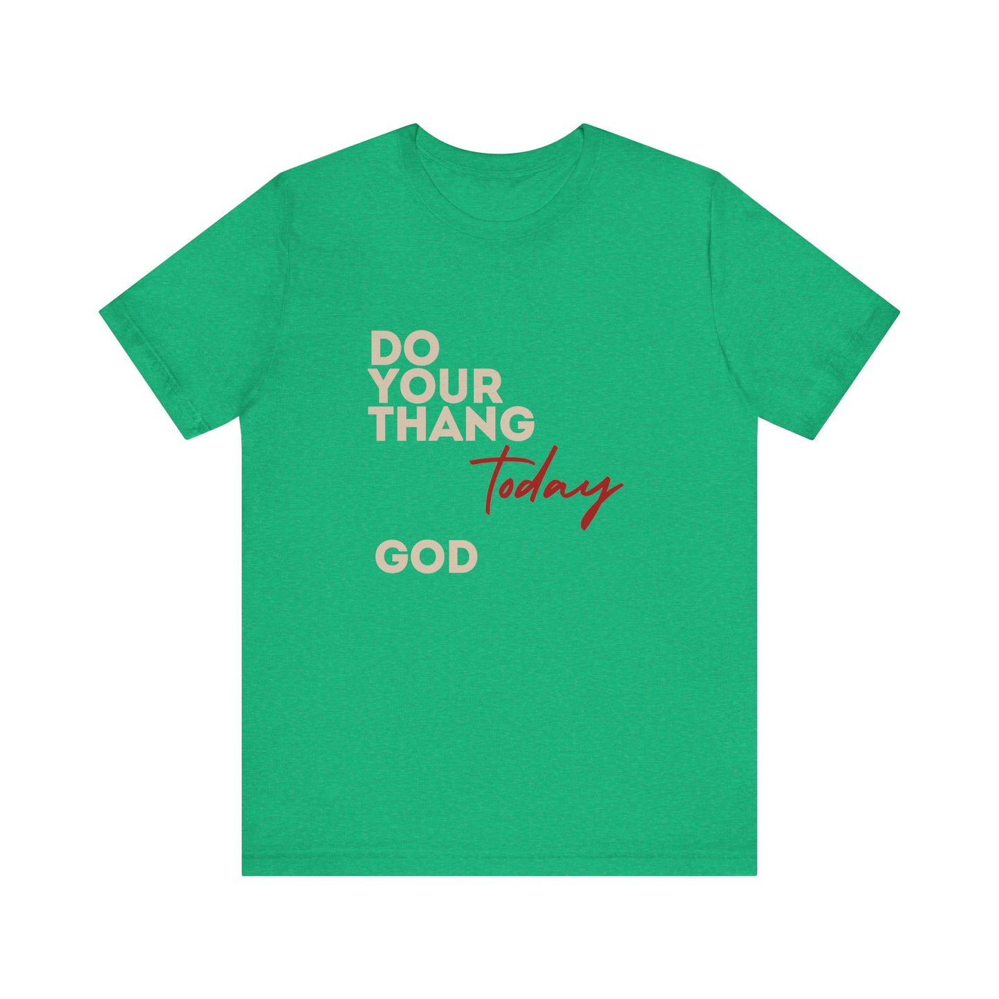 Do Your Thang God Unisex Jersey Short Sleeve Tee