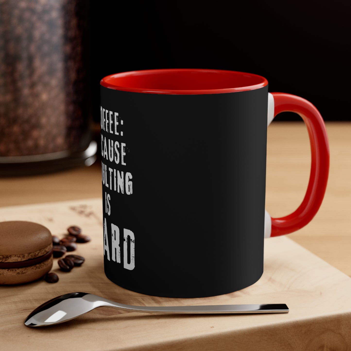 Adulting is Hard Coffee Mug, 11oz