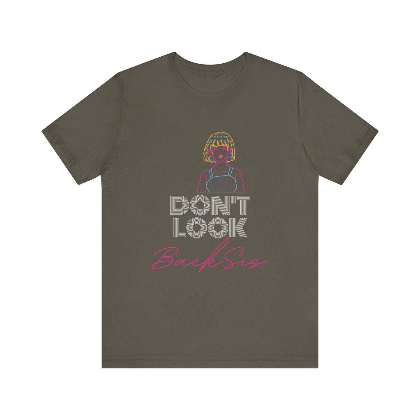 Don't Look Back Sis Jersey Short Sleeve Tee