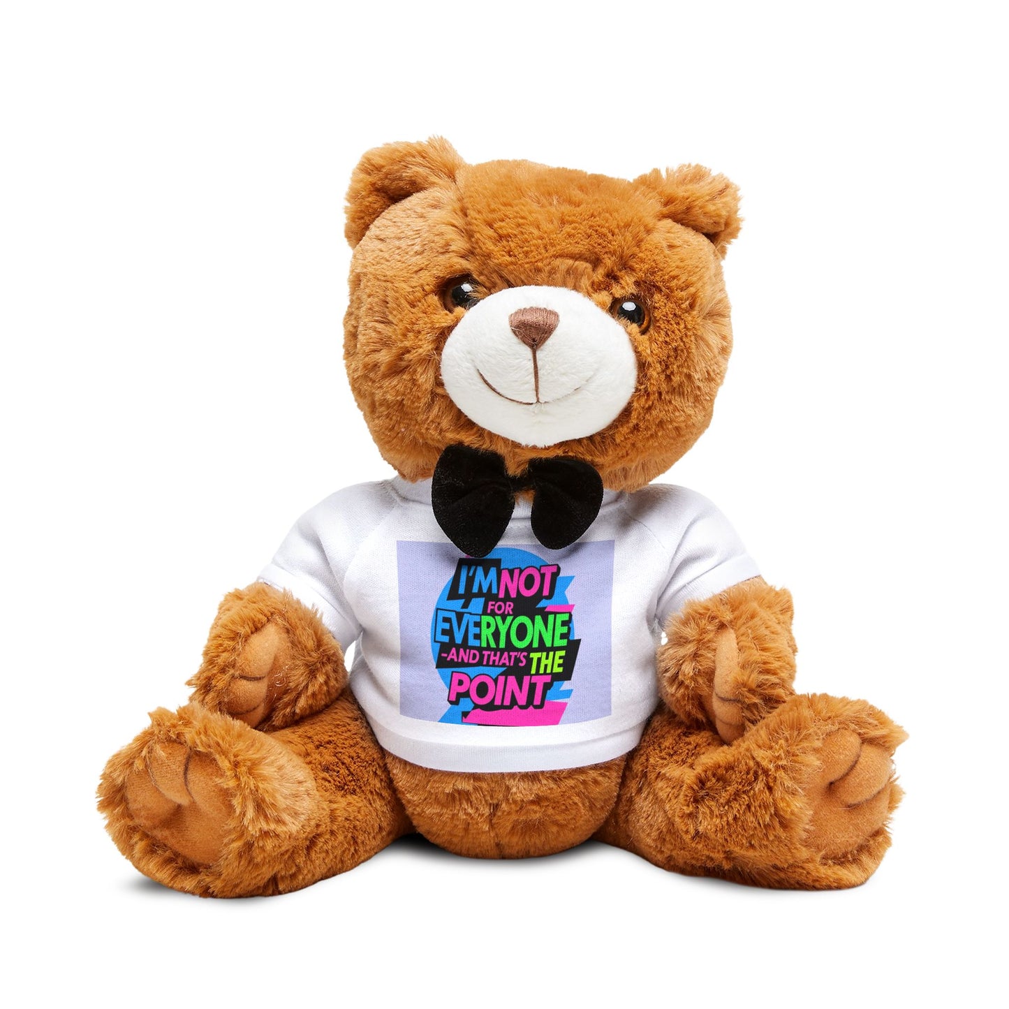 Plush Teddy Bear with 'I'm Not for Everyone' Graphic T‑Shirt