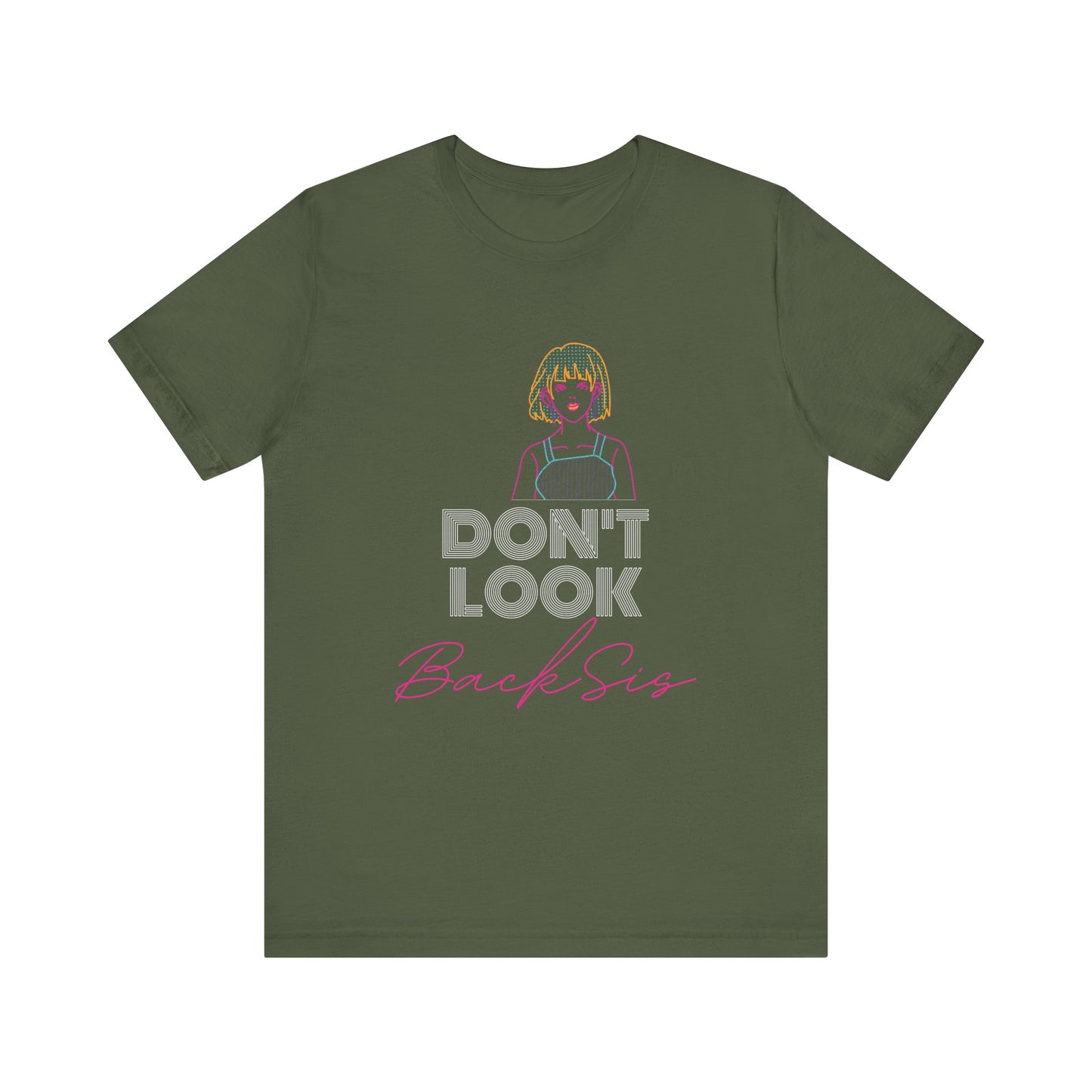 Don't Look Back Sis Jersey Short Sleeve Tee