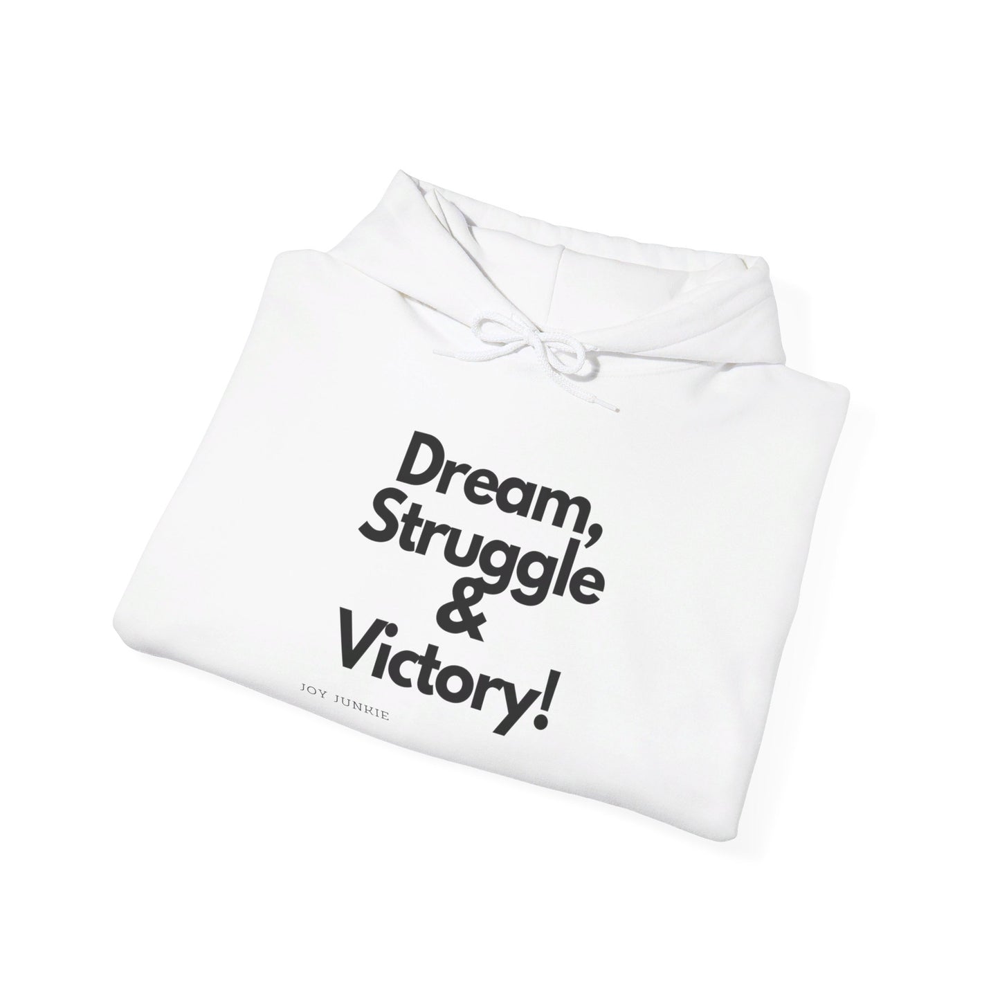 Dream, Struggle, Victory -Unisex Heavy Blend™ Hooded Sweatshirt