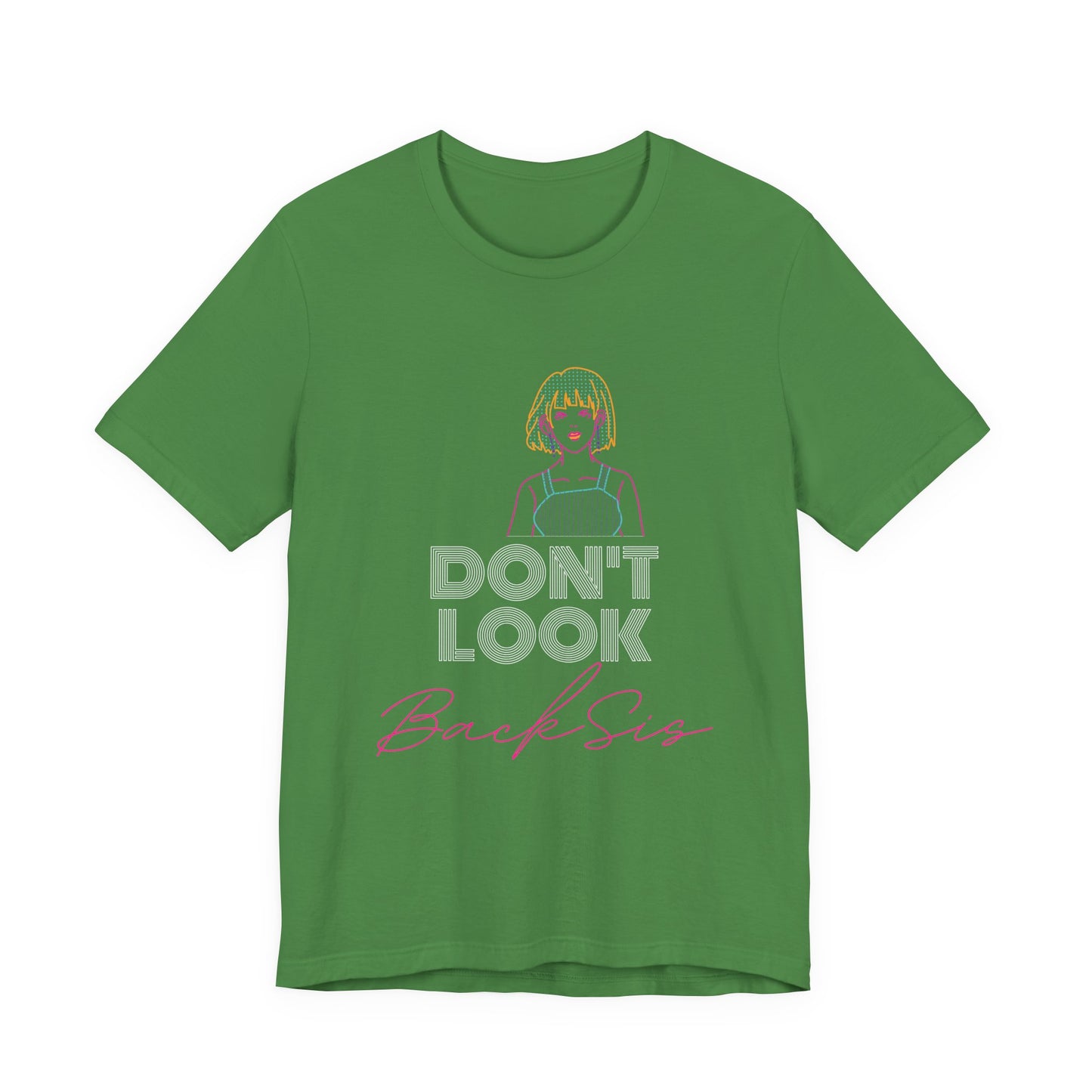 Don't Look Back Sis Jersey Short Sleeve Tee