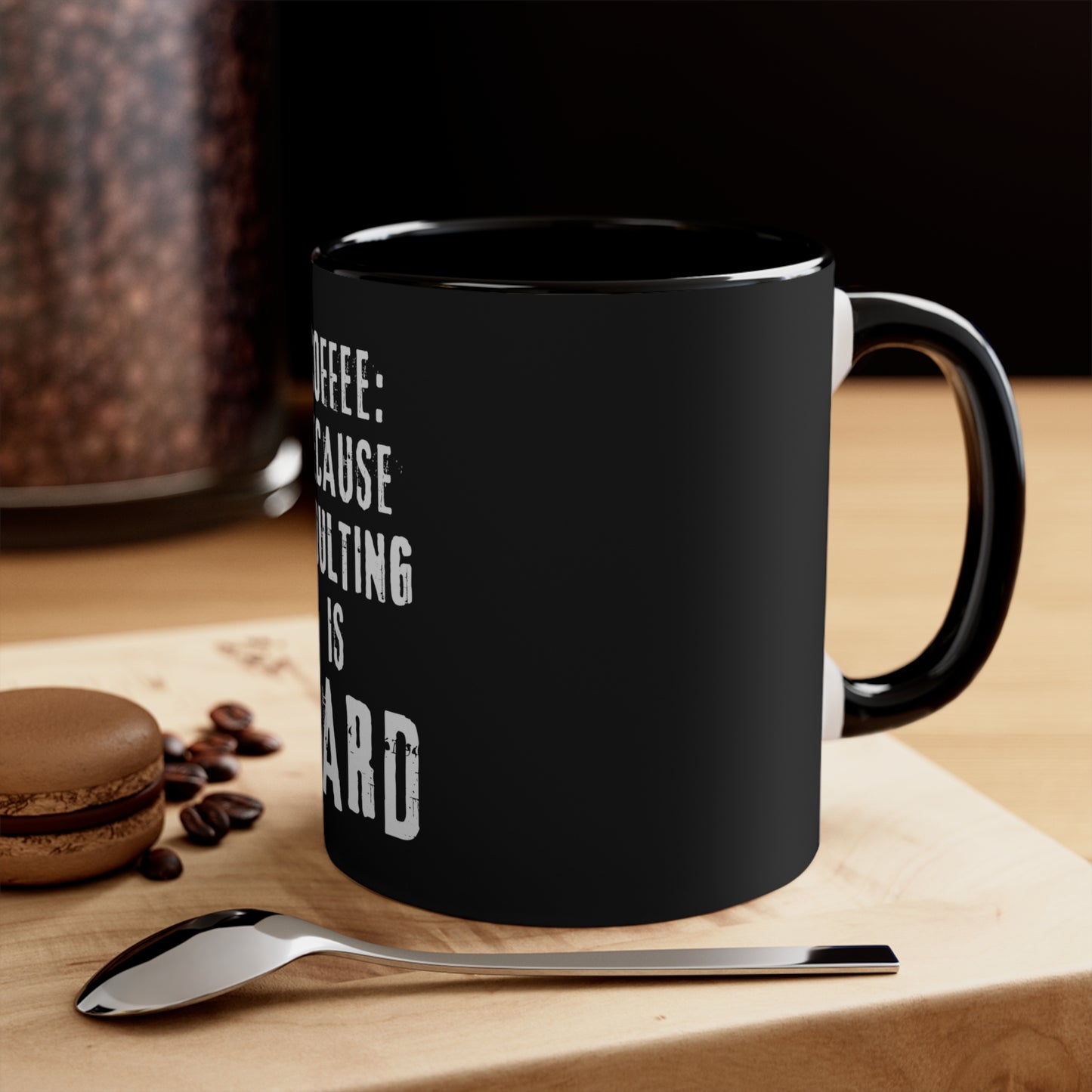 Adulting is Hard Coffee Mug, 11oz