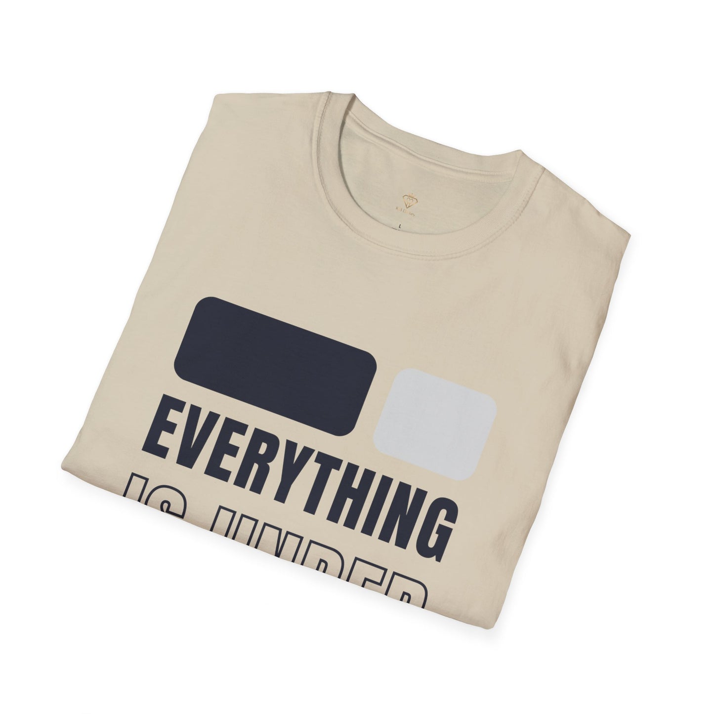 Everything is in HIS Ctrl -Unisex Softstyle T-Shirt