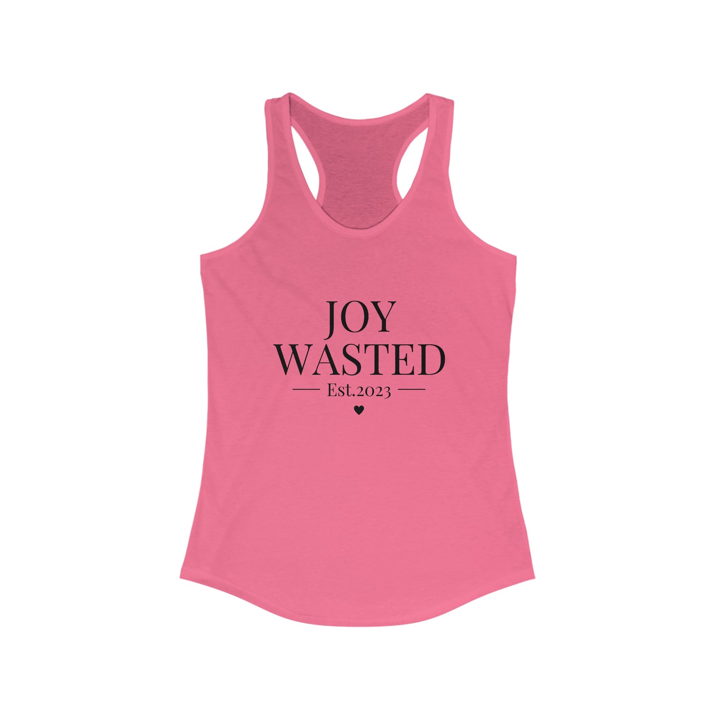 Joy Wasted -Women's Ideal Racerback Tank