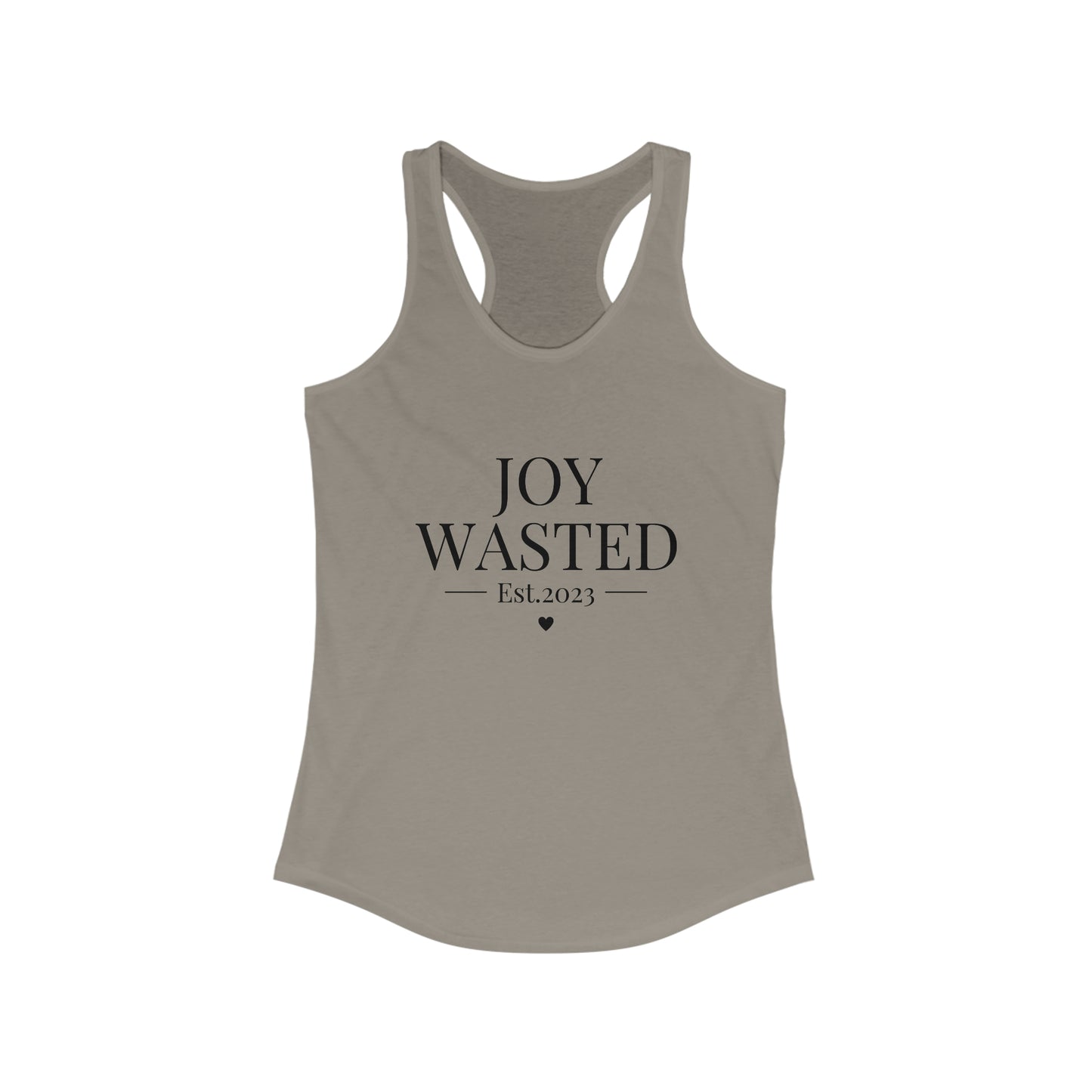 Joy Wasted -Women's Ideal Racerback Tank