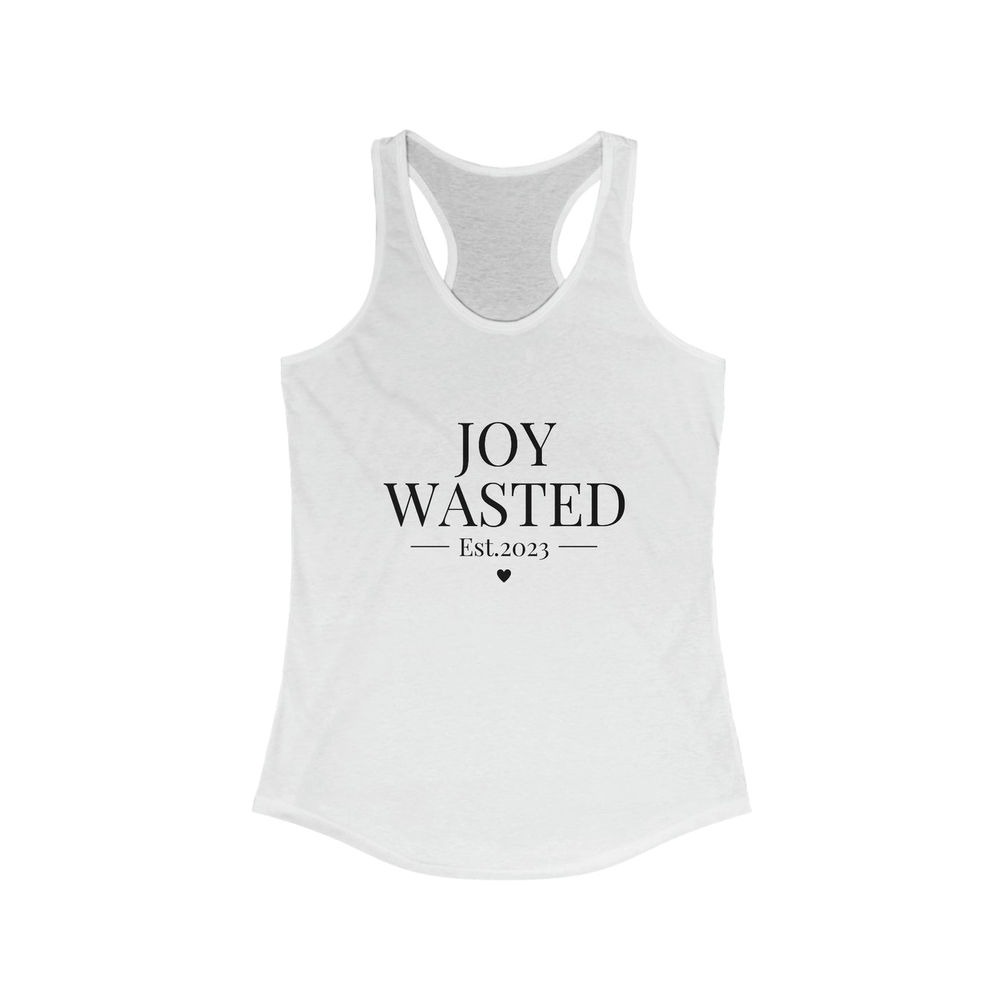 Joy Wasted -Women's Ideal Racerback Tank