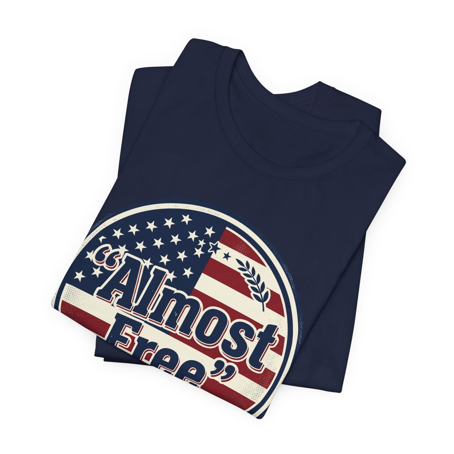 Almost Free Tee | Faith-based Patriotic, Vintage Americana July 4th