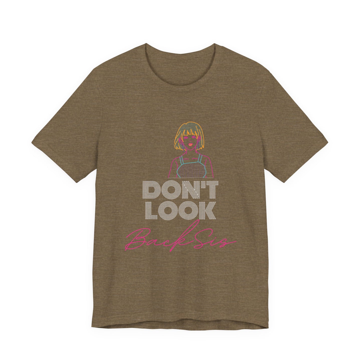 Don't Look Back Sis Jersey Short Sleeve Tee