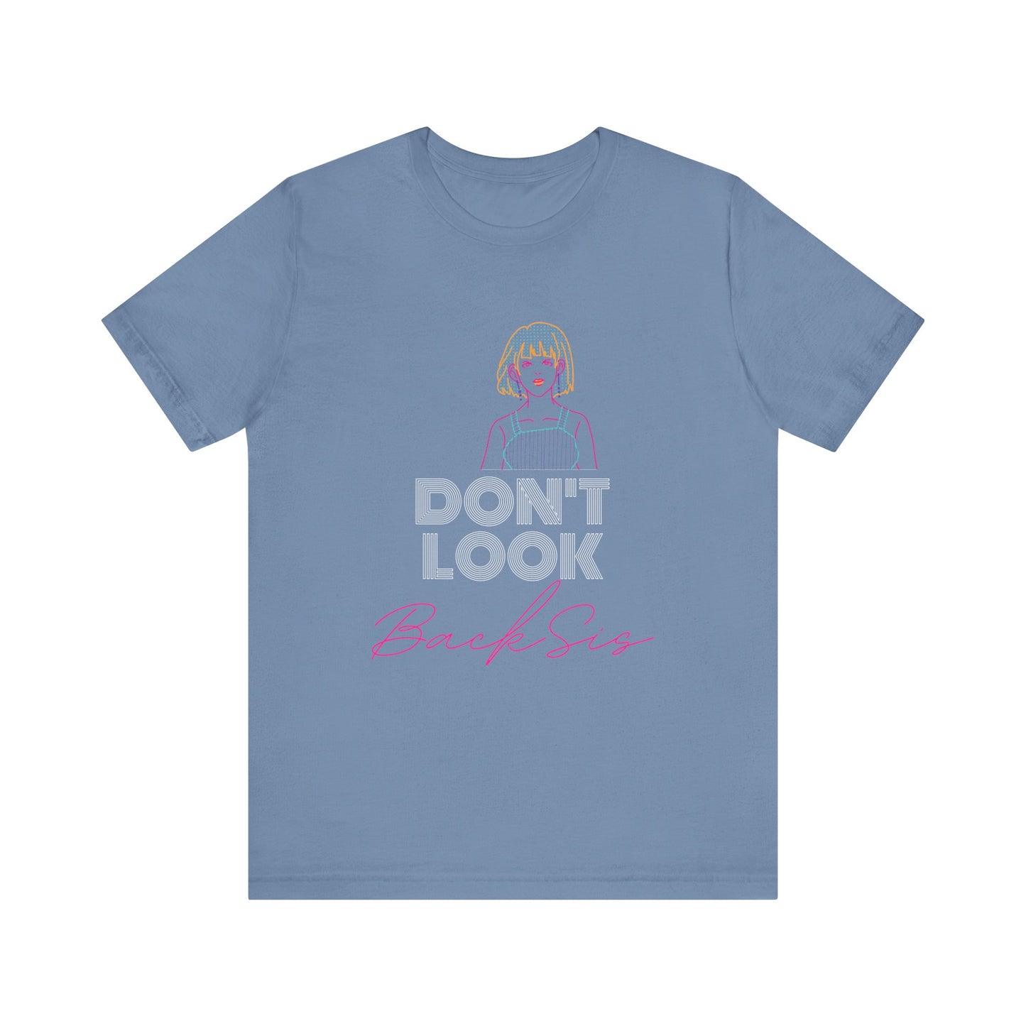 Don't Look Back Sis Jersey Short Sleeve Tee