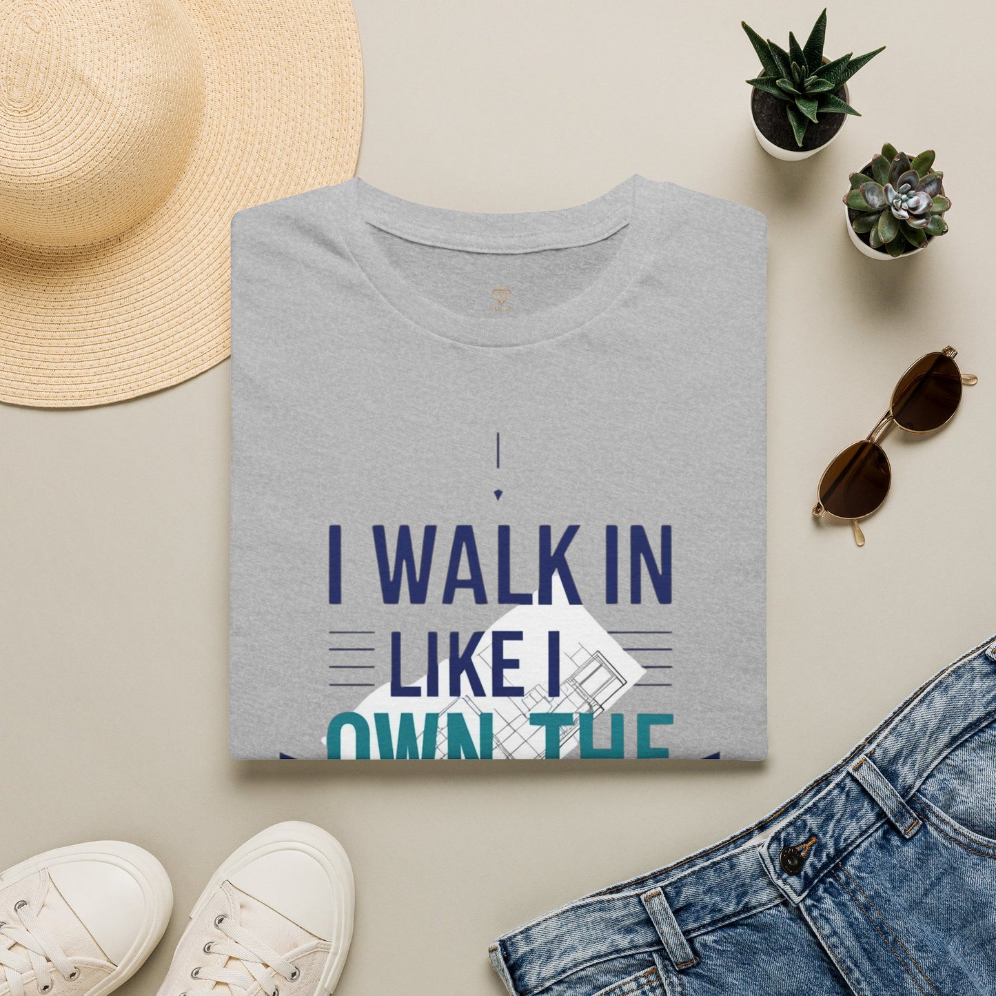 I Walk In Like I Own The Place T-Shirt — Confident Statement Tee
