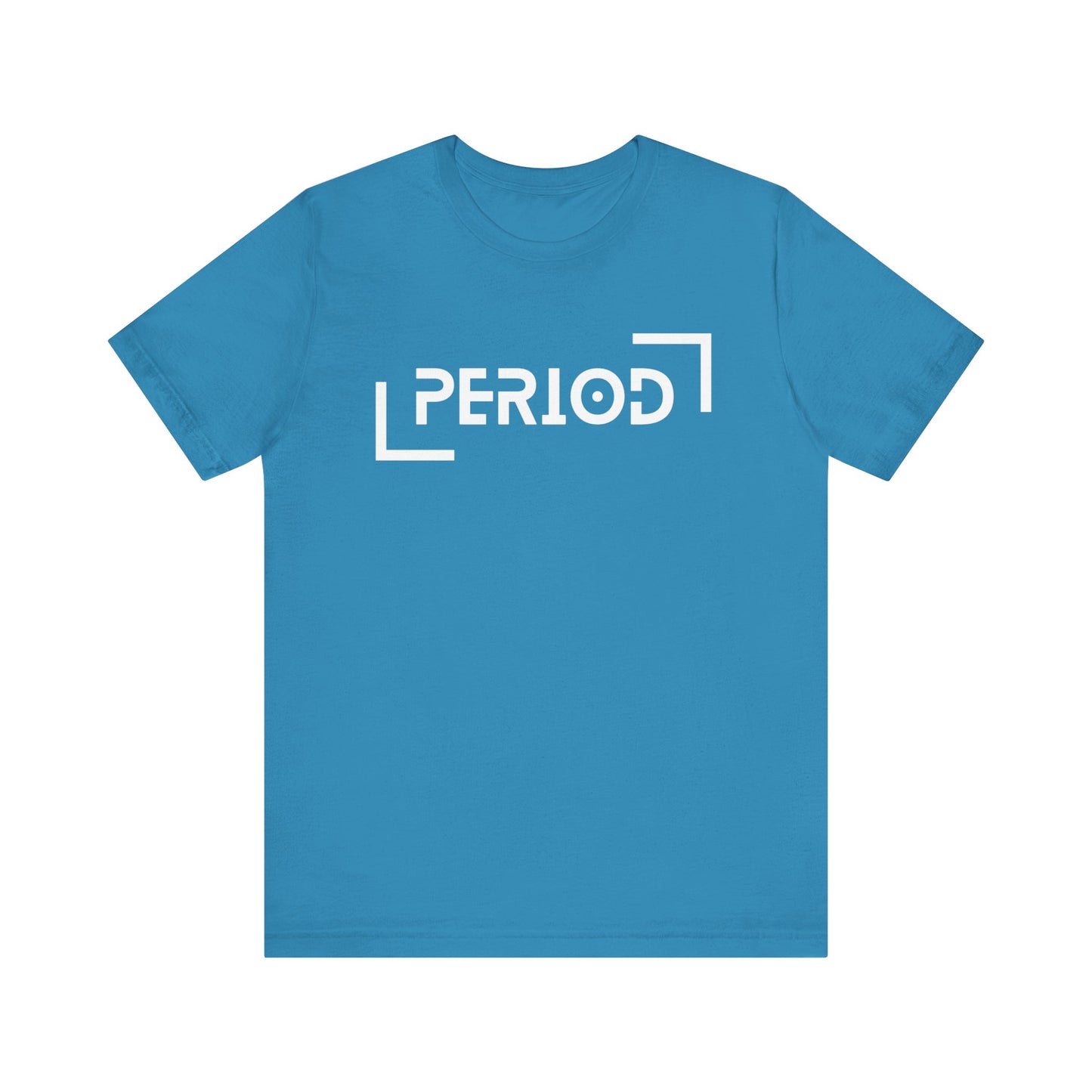 Period - Unisex Jersey Short Sleeve Tee