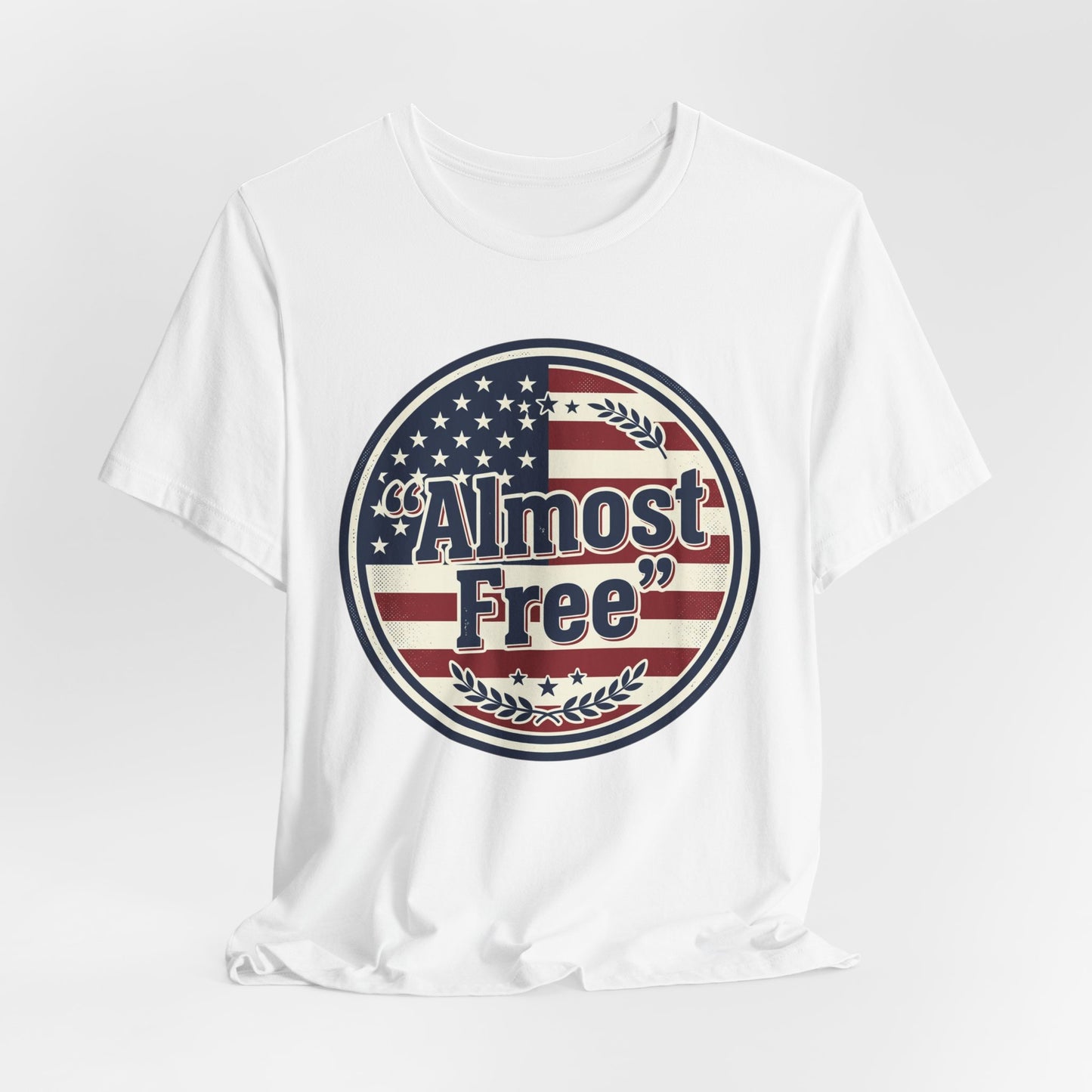 Almost Free Tee | Faith-based Patriotic, Vintage Americana July 4th