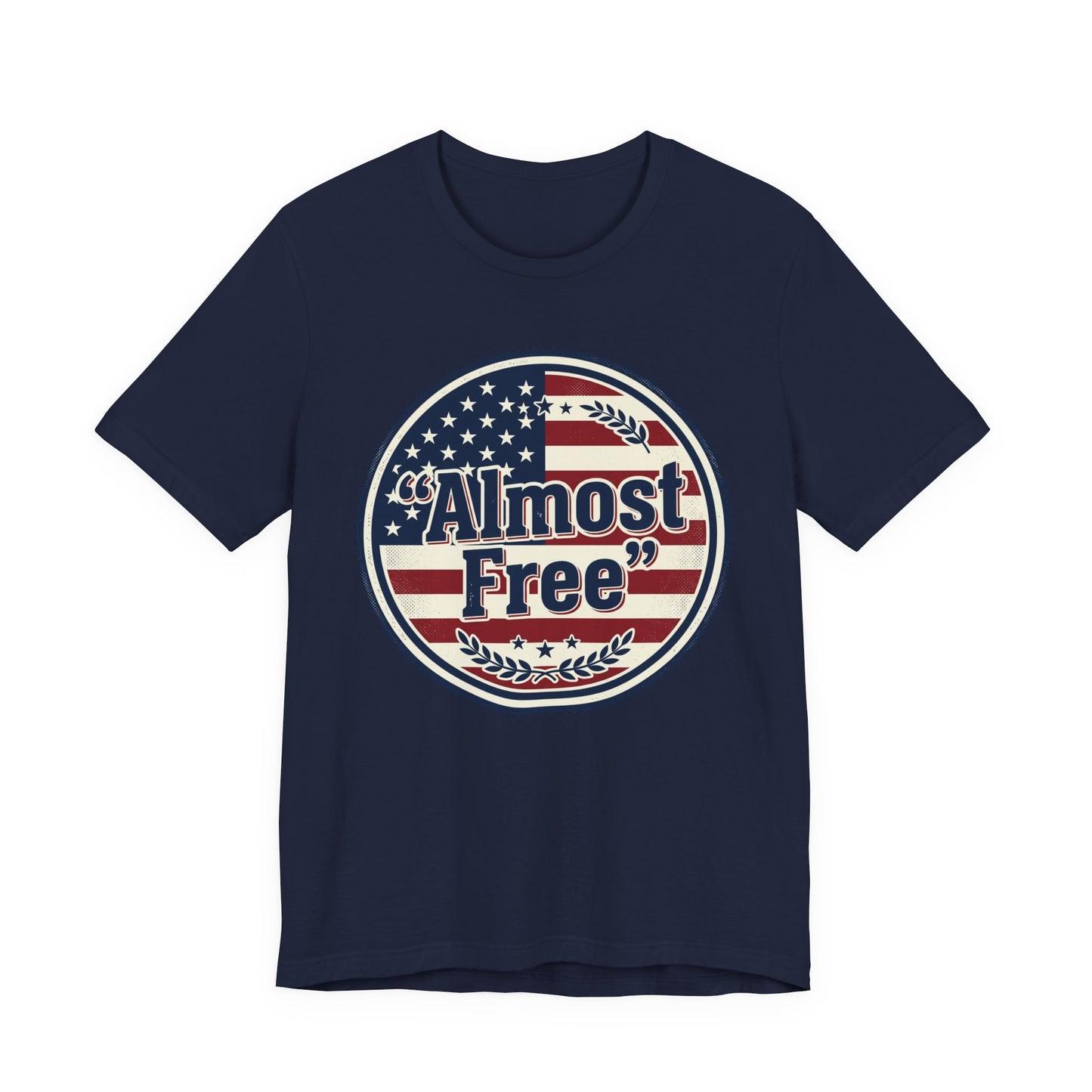 Almost Free Tee | Faith-based Patriotic, Vintage Americana July 4th