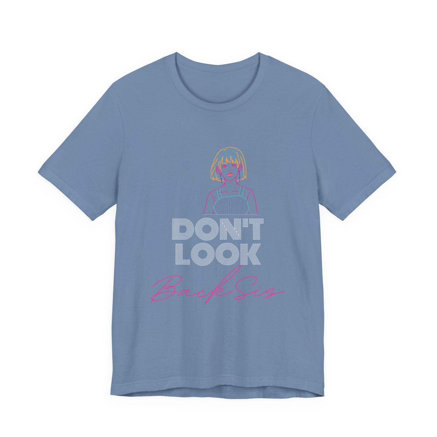 Don't Look Back Sis Jersey Short Sleeve Tee