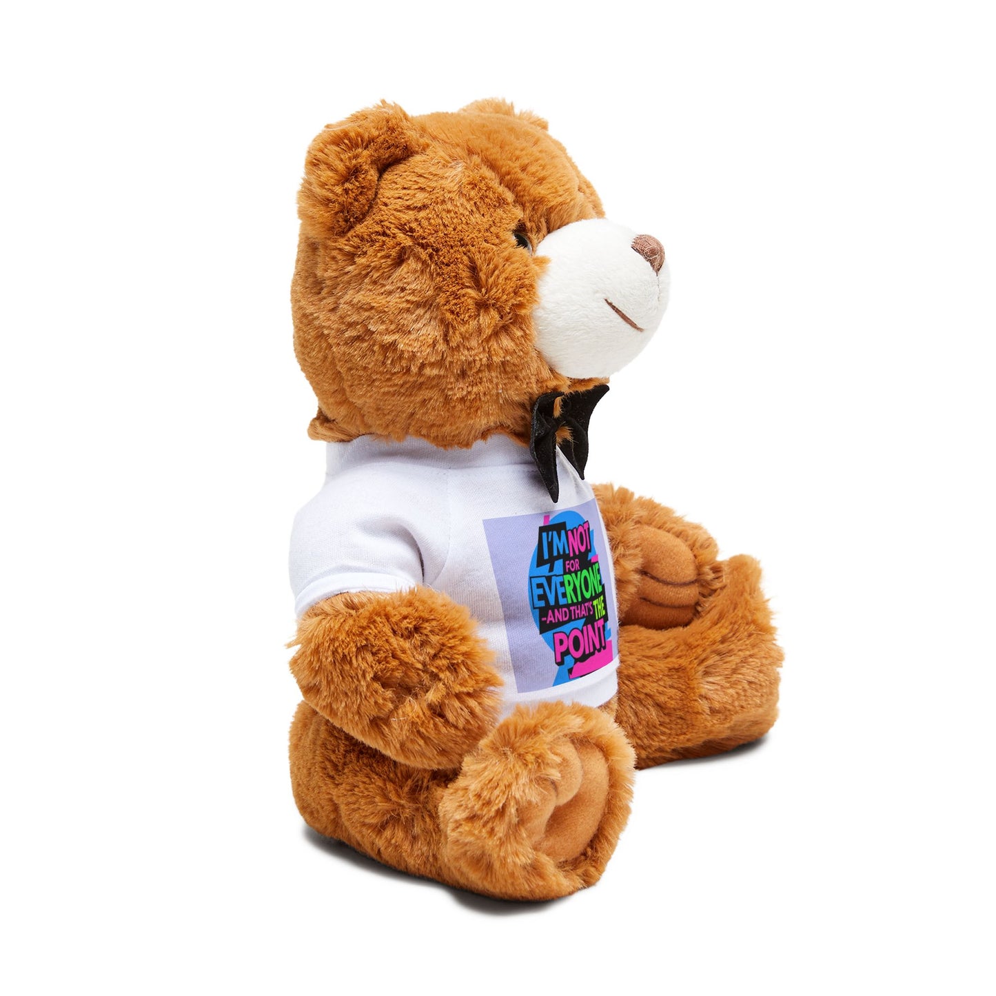 Plush Teddy Bear with 'I'm Not for Everyone' Graphic T‑Shirt