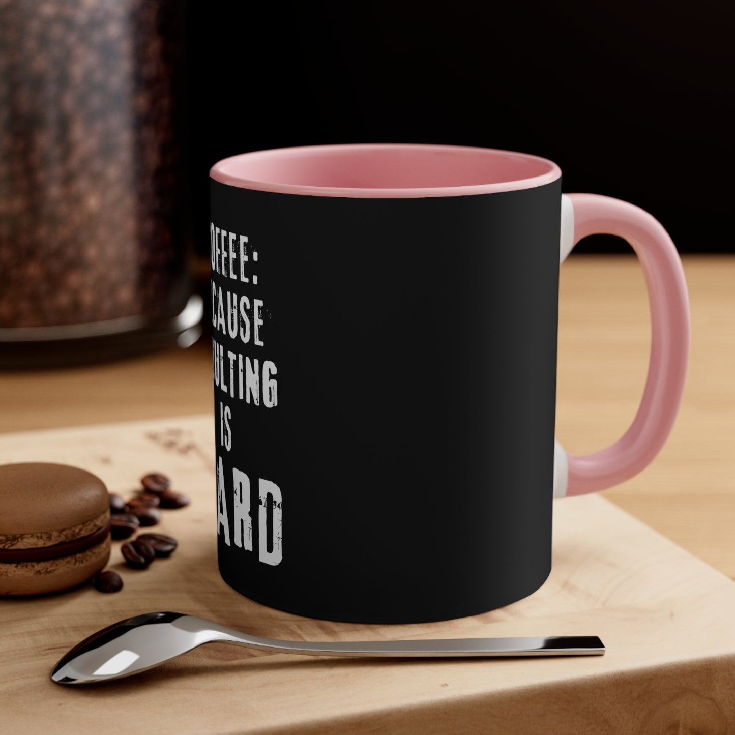 Adulting is Hard Coffee Mug, 11oz